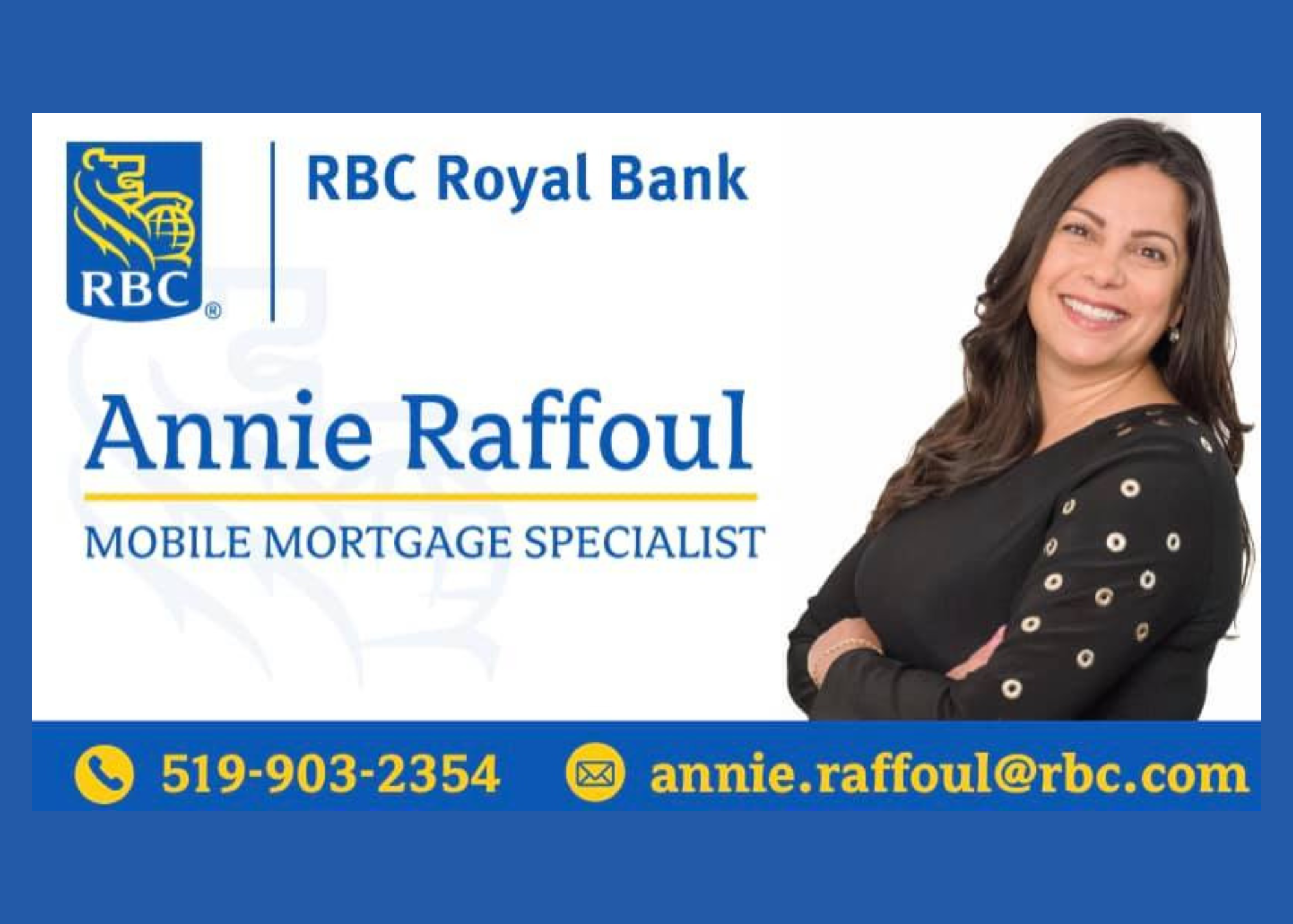  Annie Raffoul from Royal Bank or Canada Mortgage Lenders 